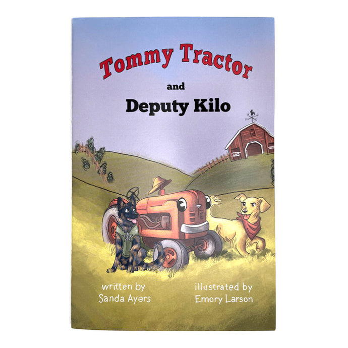 Tommy Tractor and Deputy Kilo Book by Sanda Ayers